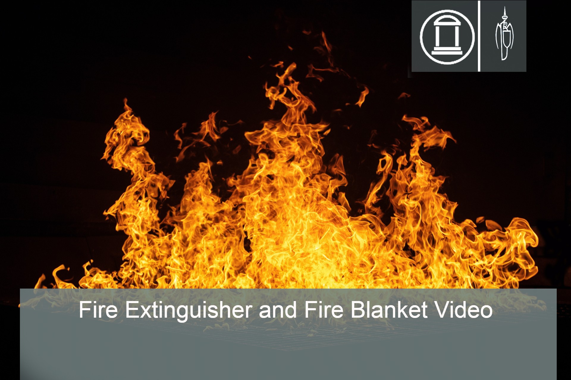 Fire Extinguisher and Fire Blanket Video