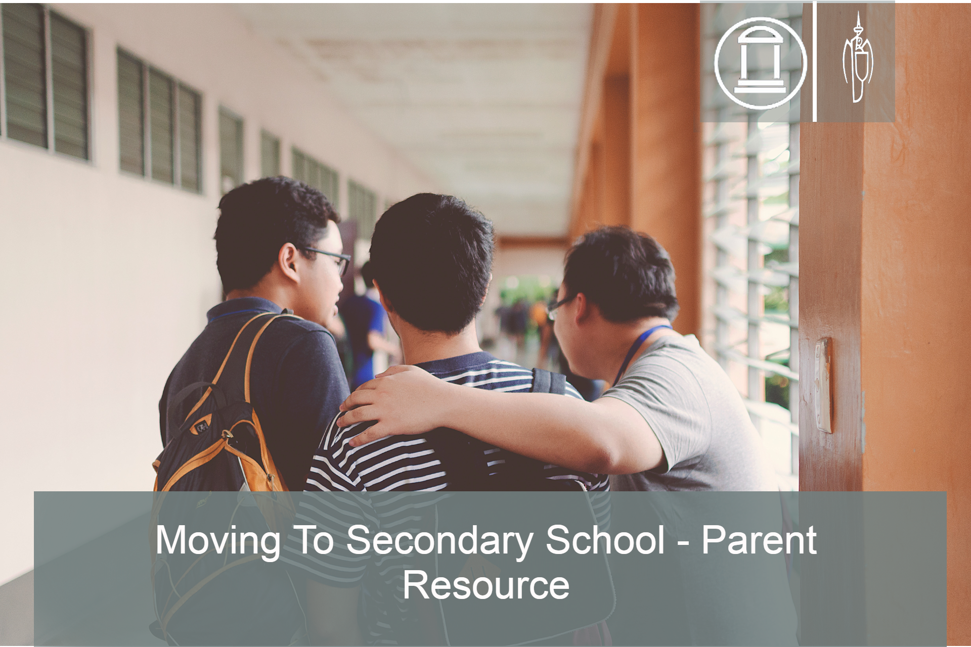 Moving To Secondary School - Parent Resource