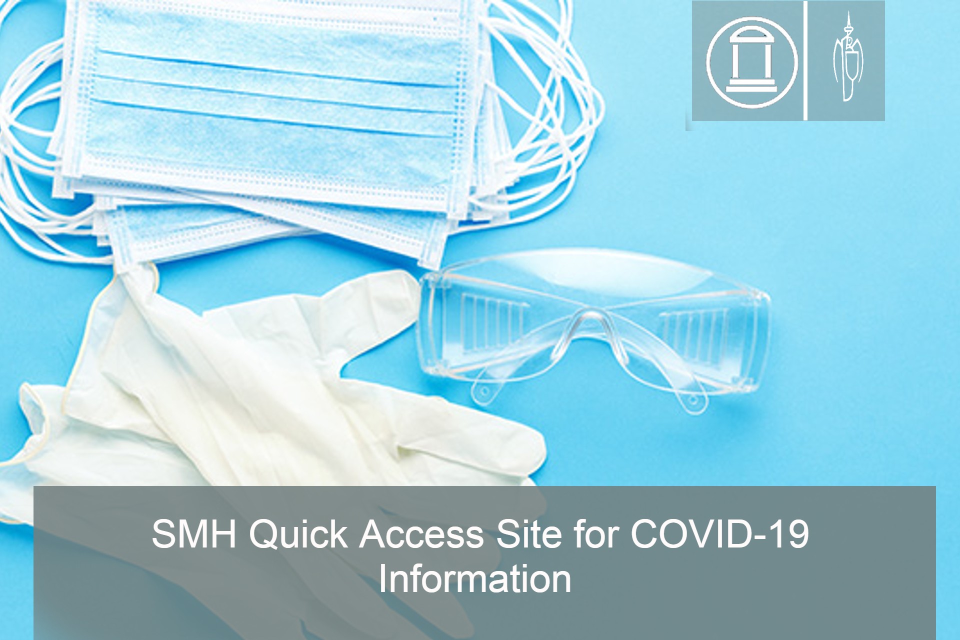 SMH Quick Access Site for COVID-19 Information 